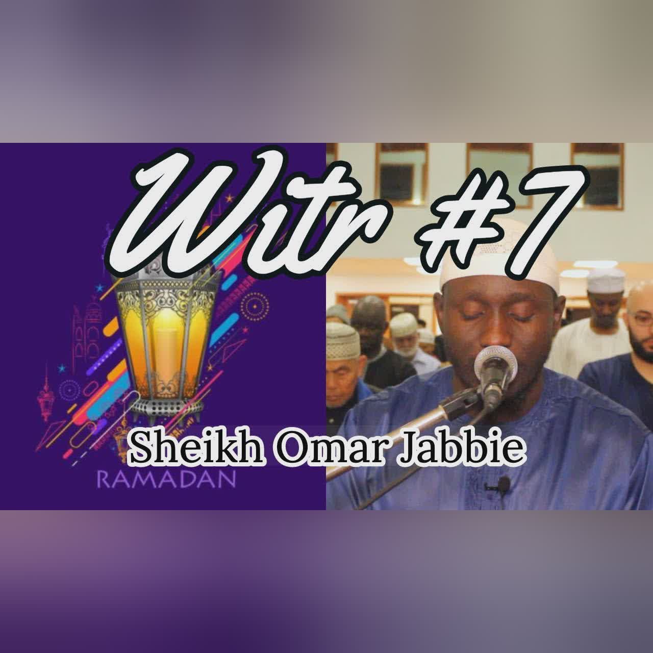 Witr + Du'aa | Night #7 | Ramadan 2019 | Sheikh Omar Jabbie cover art