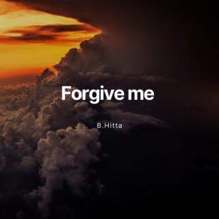 Forgive Me