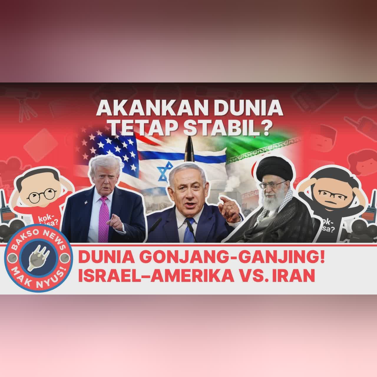 [LIVE] AS-Israel Serang Iran, Apakah Dunia Aman? - Bakso News Spesial Ngabuburit! cover art