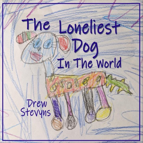 The Loneliest Dog in the World cover art