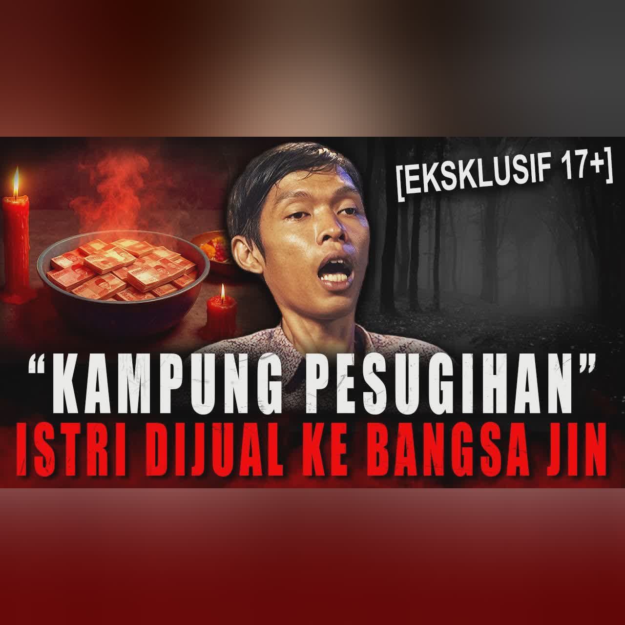 GAK ADA SUARA ADZAN.. DI DESA X INI PESUGIHAN HAL YANG LUMRAH ?! PELAKU RITUAL NIKAH BANGSA JIN cover art