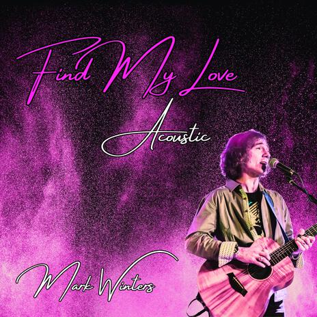 Find My Love (Acoustic Me) ft. Roxé cover art