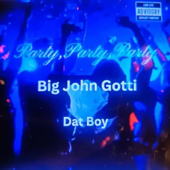 PARTY,PARTY,PARTY ft. Dat Boy cover art