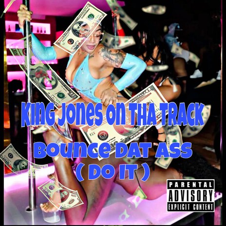 Bounce Dat Ass (Do It)