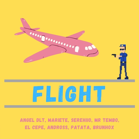Flight ft. Cepe, Mariete, Mr Tembo, Serehiio & Patata cover art