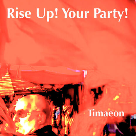 Rise Up! Your Party! cover art