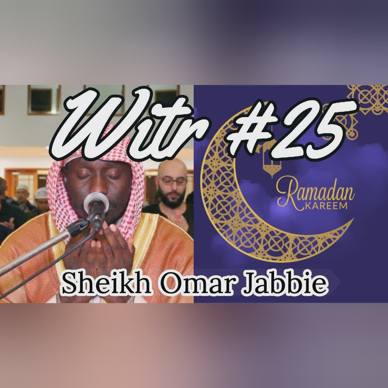 Witr + Du'aa | Night #25 Ramadan 2019 | Sheikh Omar Jabbie cover art