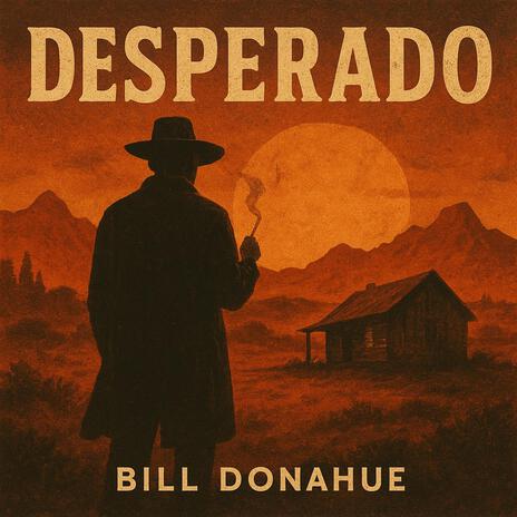 Desperado (That's the Law)