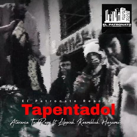 Tapentadol ft. Kanon blvck, Lilppink & Hazecone cover art