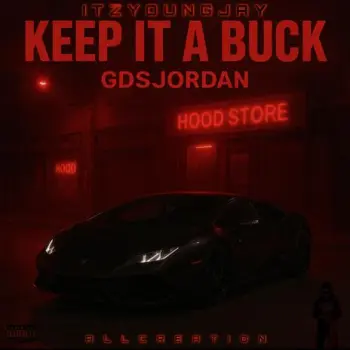 KEEP IT A BUCK ft. ITZYOUNGJAY cover art