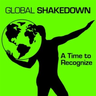 Global Shakedown