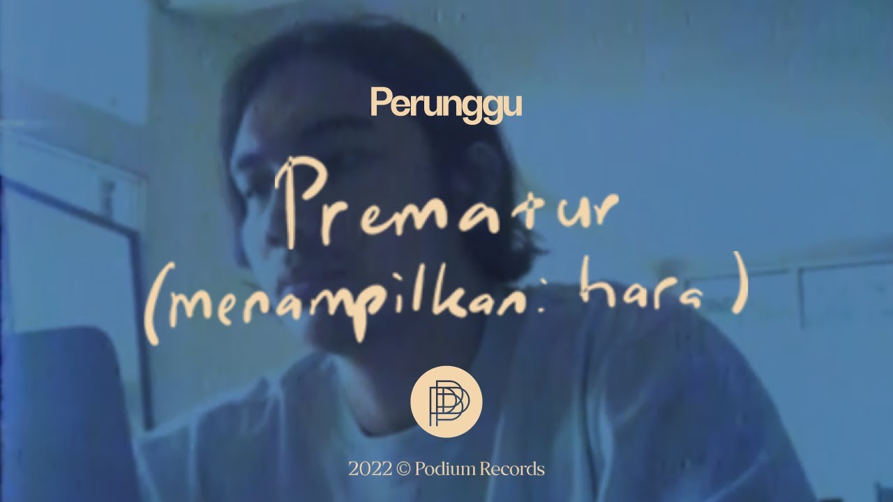Perunggu - Prematur (Menampilkan: hara) (Video Lirik) cover art
