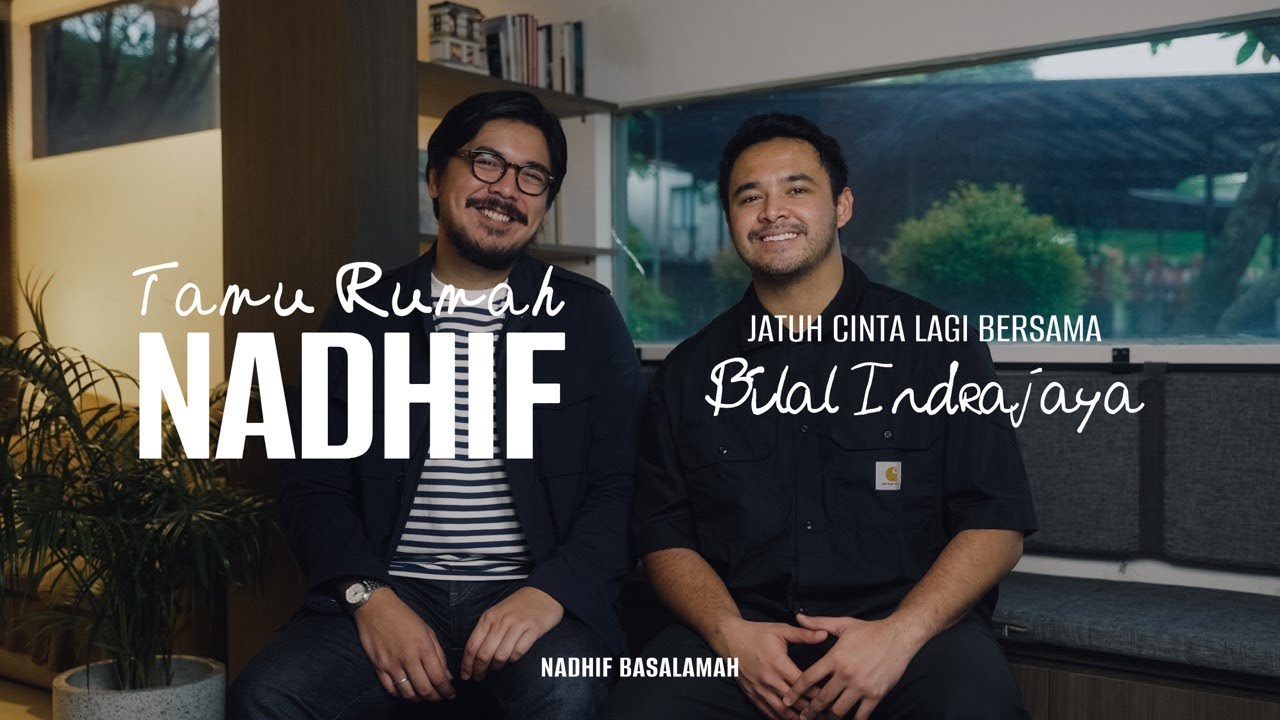 Tamu Rumah Nadhif : jatuh cinta lagi bersama Bilal Indrajaya cover art