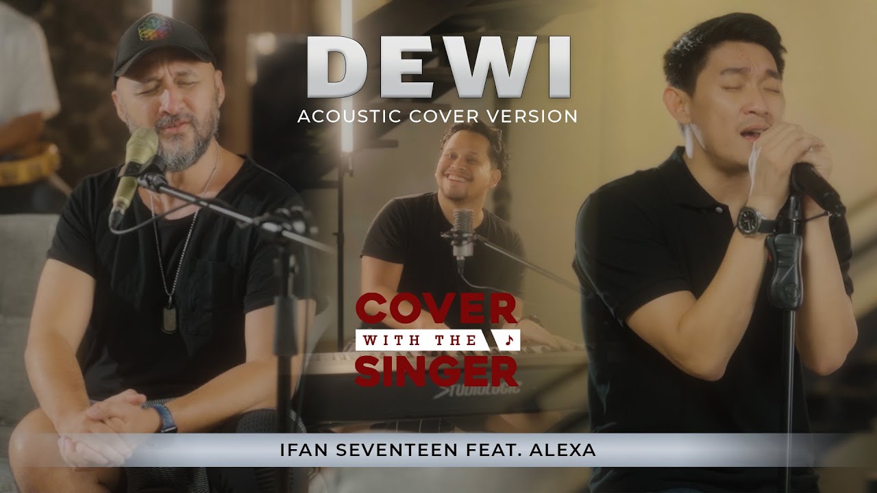 ALEXA FT IFAN SEVENTEEN - DEWI | Cover with the Singer #34 (Piano Version) cover art
