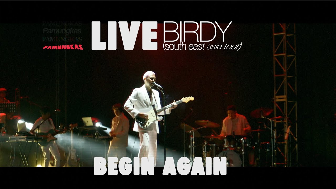 Pamungkas - Begin Again (LIVE at Birdy South East Asia Tour) cover art