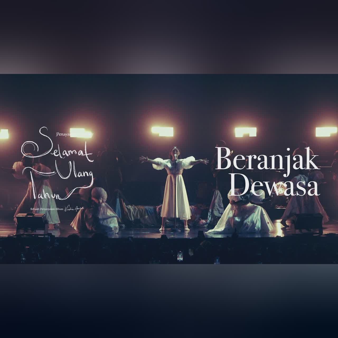 Nadin Amizah - Beranjak Dewasa (Langsung dari Konser Selamat Ulang Tahun 2022) cover art