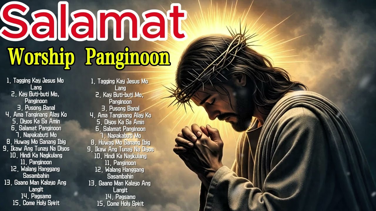 Mapagpalang Awit 2025 🙏 Inspirational Tagalog Worship Songs Nonstop | Praise & Worship Collection cover art