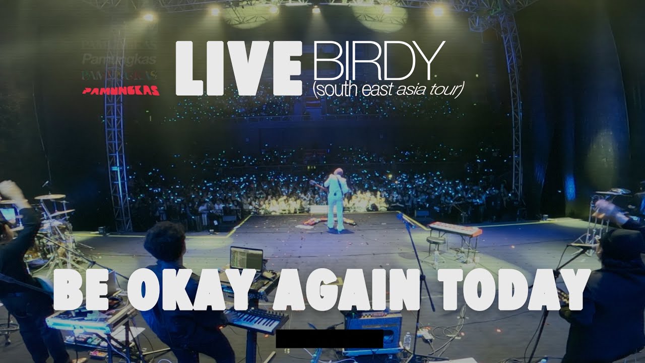 Pamungkas - Be Okay Again Today (LIVE at Birdy South East Asia Tour) cover art