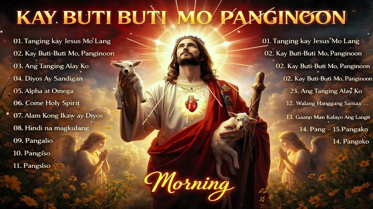 KAY BUTIBUTI MO, PANGINOON 🍁 MORNING TAGALOG CHRISTIAN WORSHIP SONGS 2024🍁BEST TAGALOG JESUS SONGS cover art