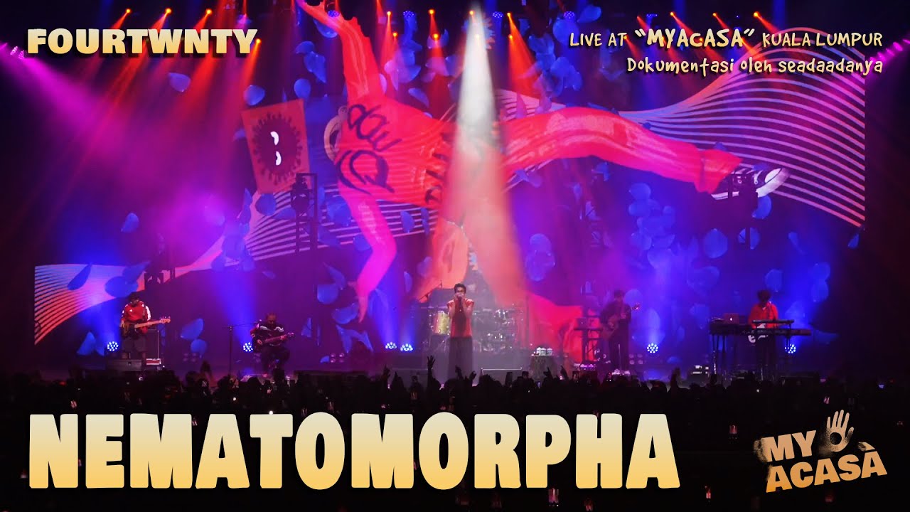 Fourtwnty - Nematomorpha (MYACASA Concert Version - Kuala Lumpur, Malaysia) cover art