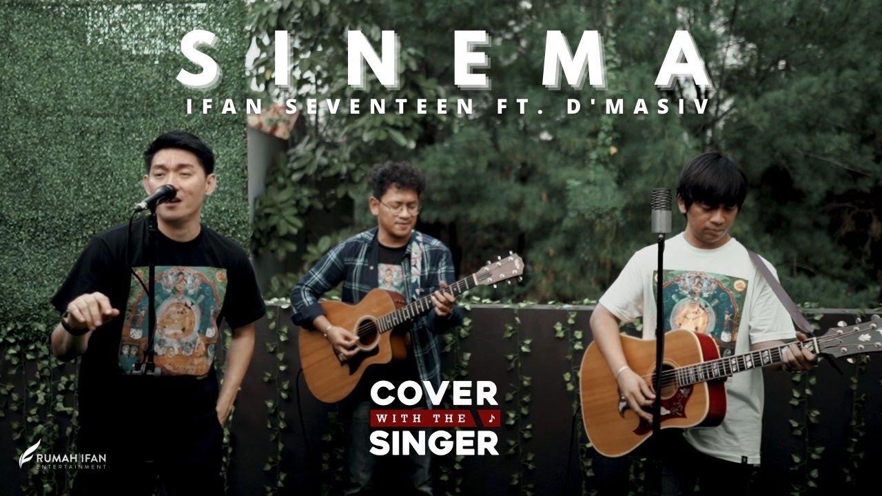 RYAN D'MASIV FT IFAN SEVENTEEN - SINEMA | Cover with the Singer #29 (Cover Version) cover art