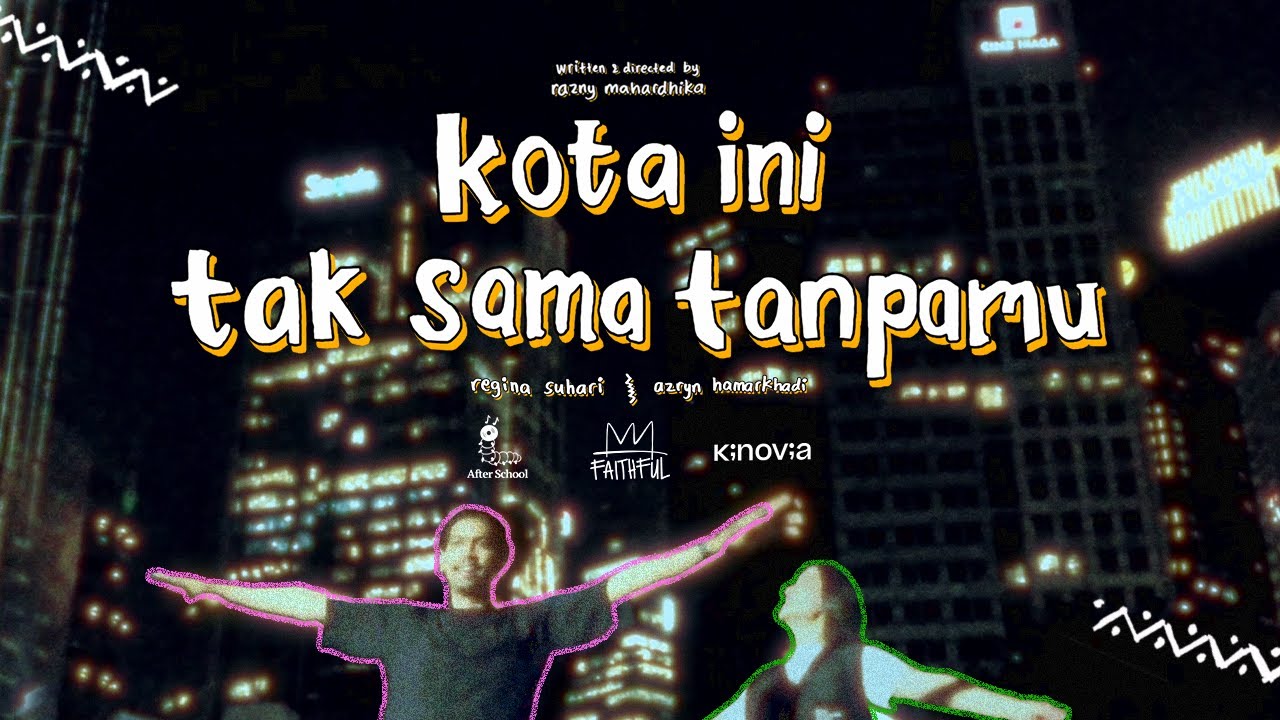Nadhif Basalamah, Aziz Harun & Aisha Retno - kota ini tak sama tanpamu (Official Music Video) cover art