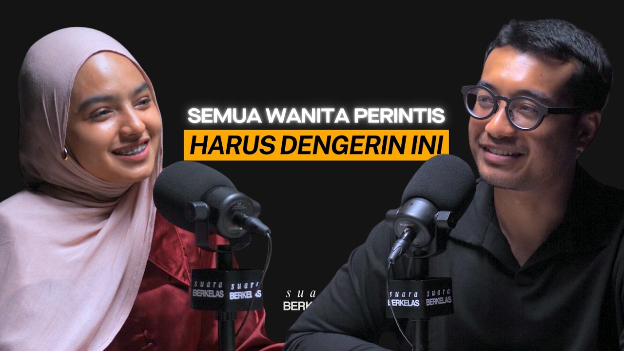 Andai Semua Wanita Yang Punya Luka MENYADARI INI Sekarang! | SUARA BERKELAS #125 cover art