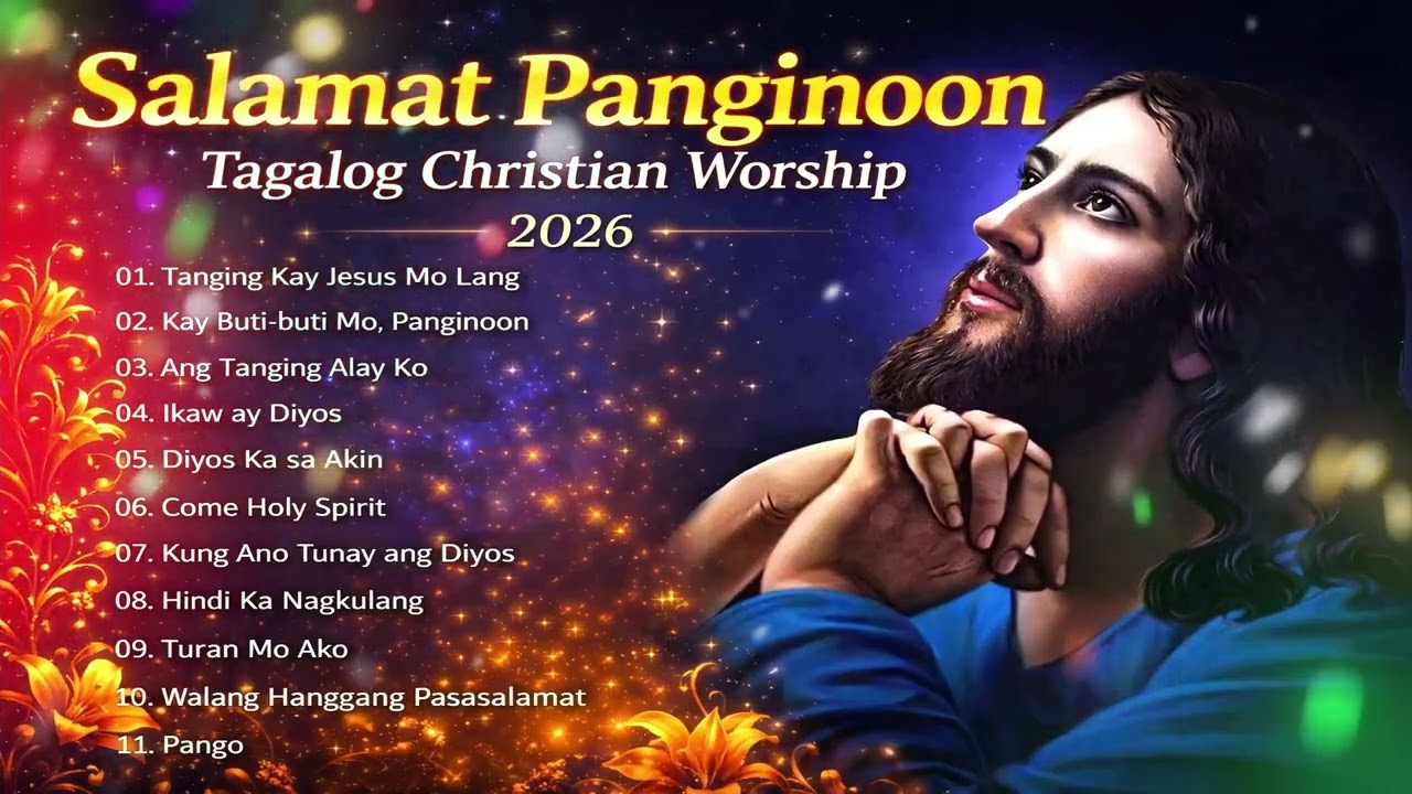 2026Tagalog Morning Praise Worship Songs 🙏Best Salamat Panginoon Tagalog Christian Songs Collection cover art