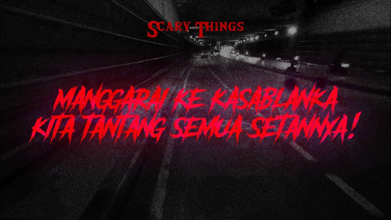 TERLALU NEKAT! SCARY THINGS BENERAN DIDATENGIN SETAN! cover art
