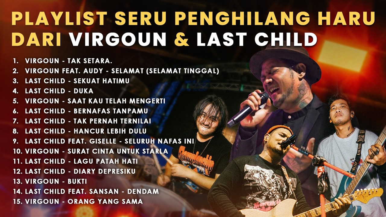 Playlist Seru Penghilang Haru Dari Virgoun & Last Child cover art