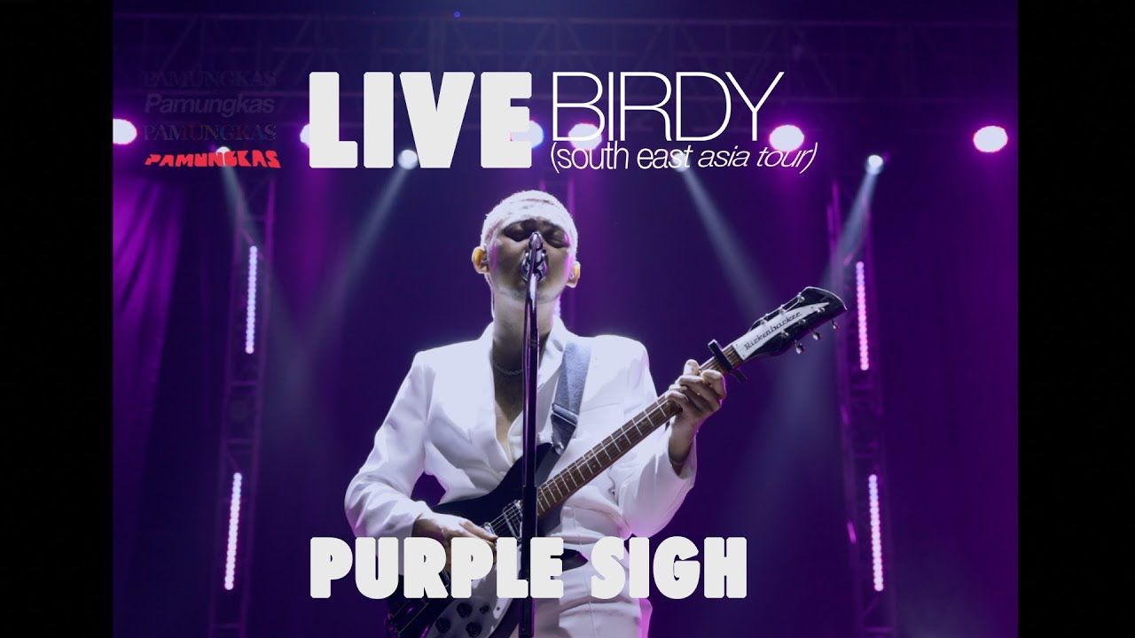 Pamungkas - Purple Sigh (LIVE at Birdy South East Asia Tour) cover art