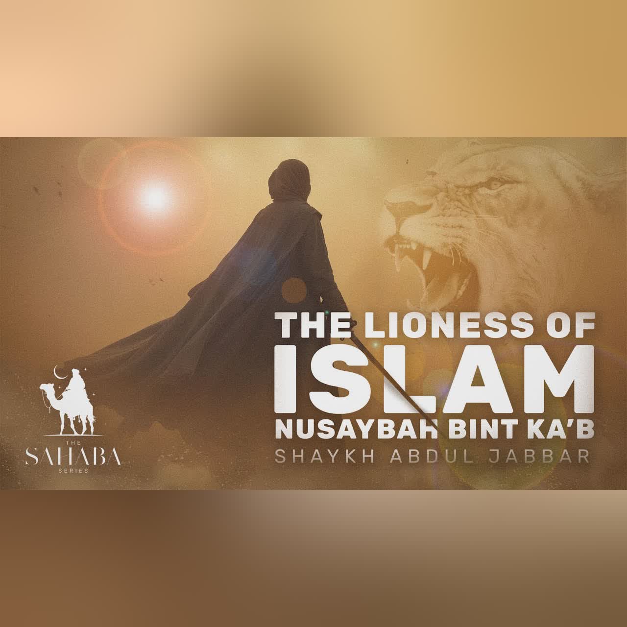 NUSAYBAH BINT KA’B R.H - Shaykh Abdul Jabbar cover art