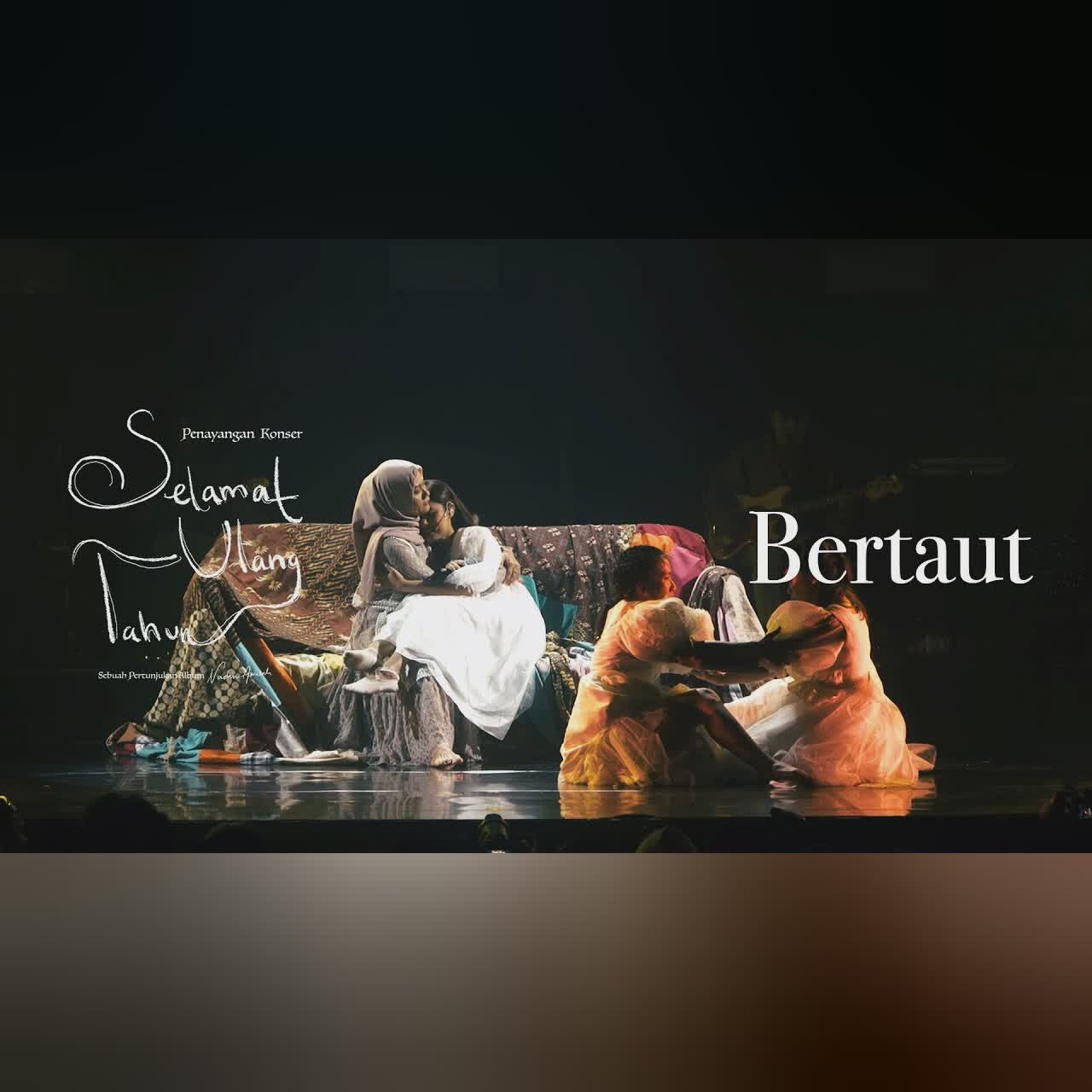Nadin Amizah - Bertaut (Langsung dari Konser Selamat Ulang Tahun 2022) cover art