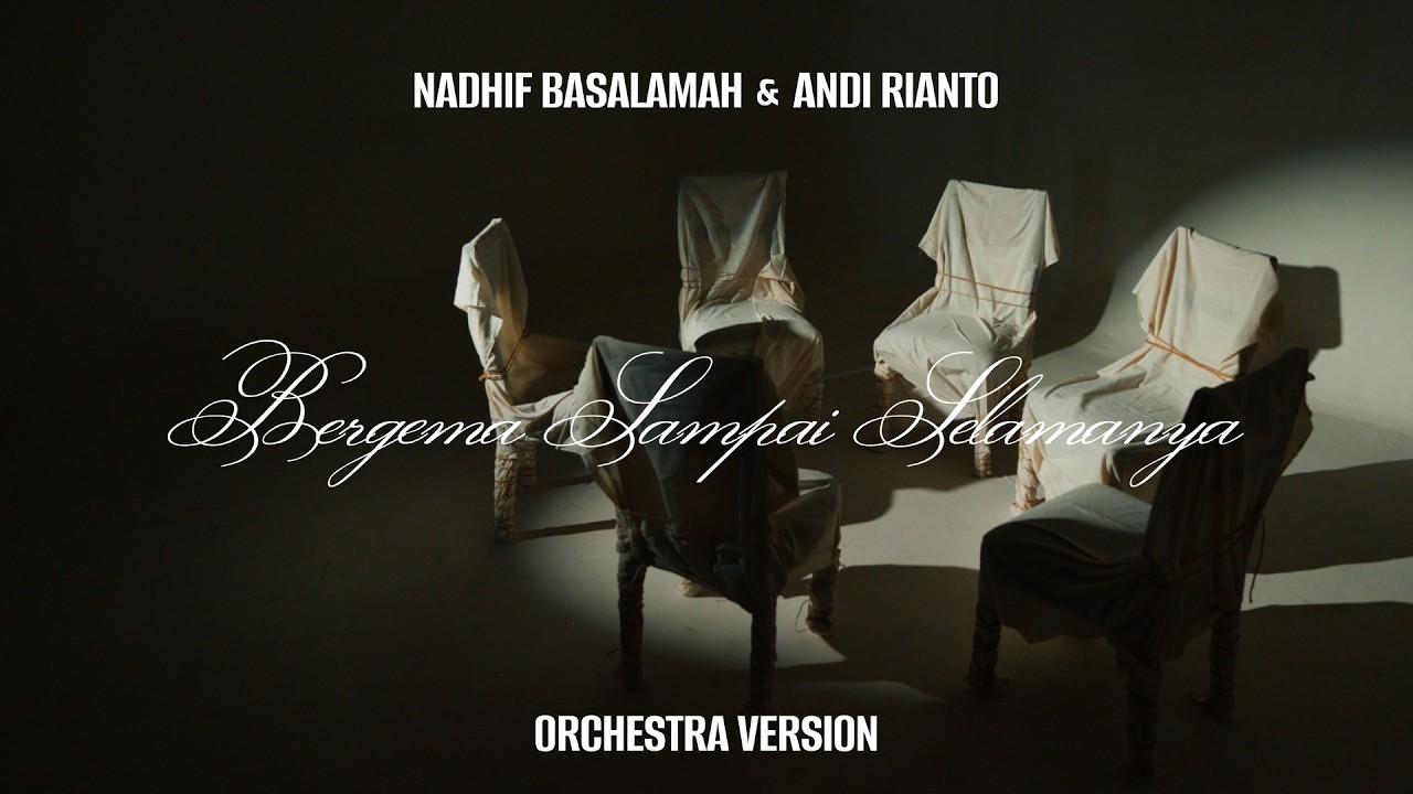 Nadhif Basalamah, Andi Rianto - bergema sampai selamanya (Orchestra Version) [Official Visualizer] cover art