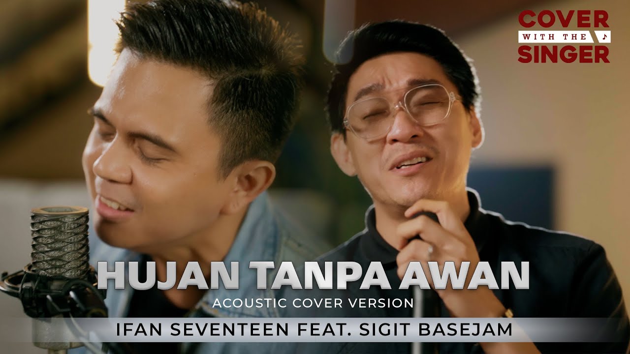SIGIT BASEJAM FT IFAN SEVENTEEN - HUJAN TANPA AWAN | COWIS #36 (Cover Version) cover art