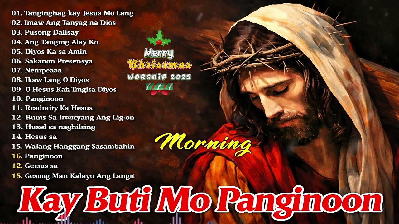 Moring Worship 2025🙏 Kay Buti-buti Mo, Panginoon 💕 Tagalog Christian Salamat Panginoon 💕 cover art