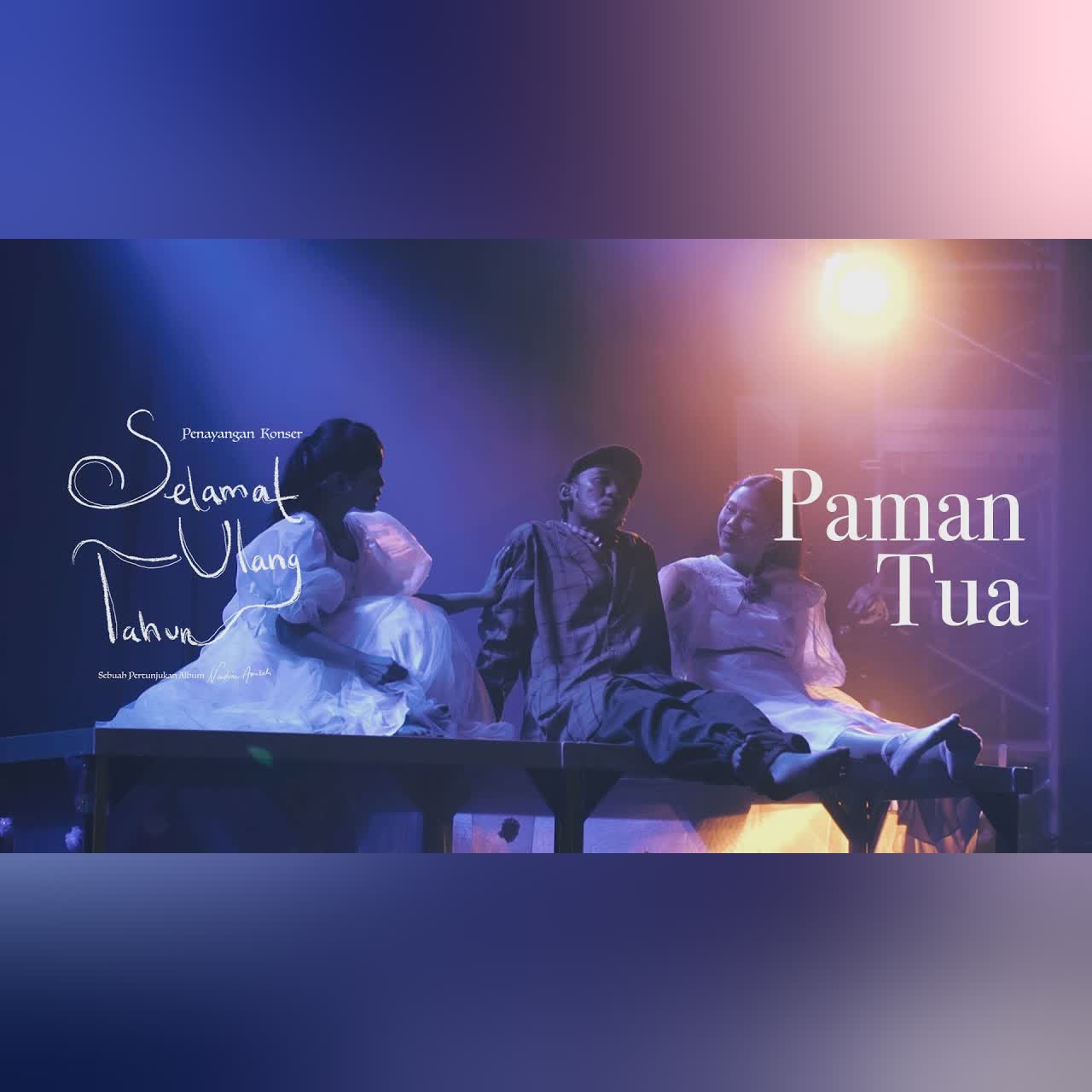 Nadin Amizah - Paman Tua (Langsung dari Konser Selamat Ulang Tahun 2022) cover art