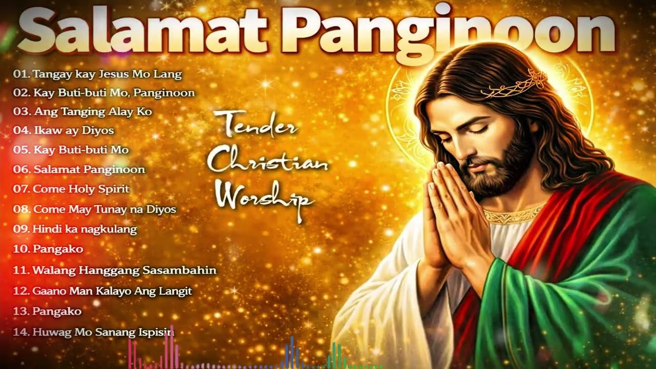 2025 Tagalog Morning Praise Worship Songs 🙏Best Salamat Panginoon Tagalog Christian Songs Collection cover art