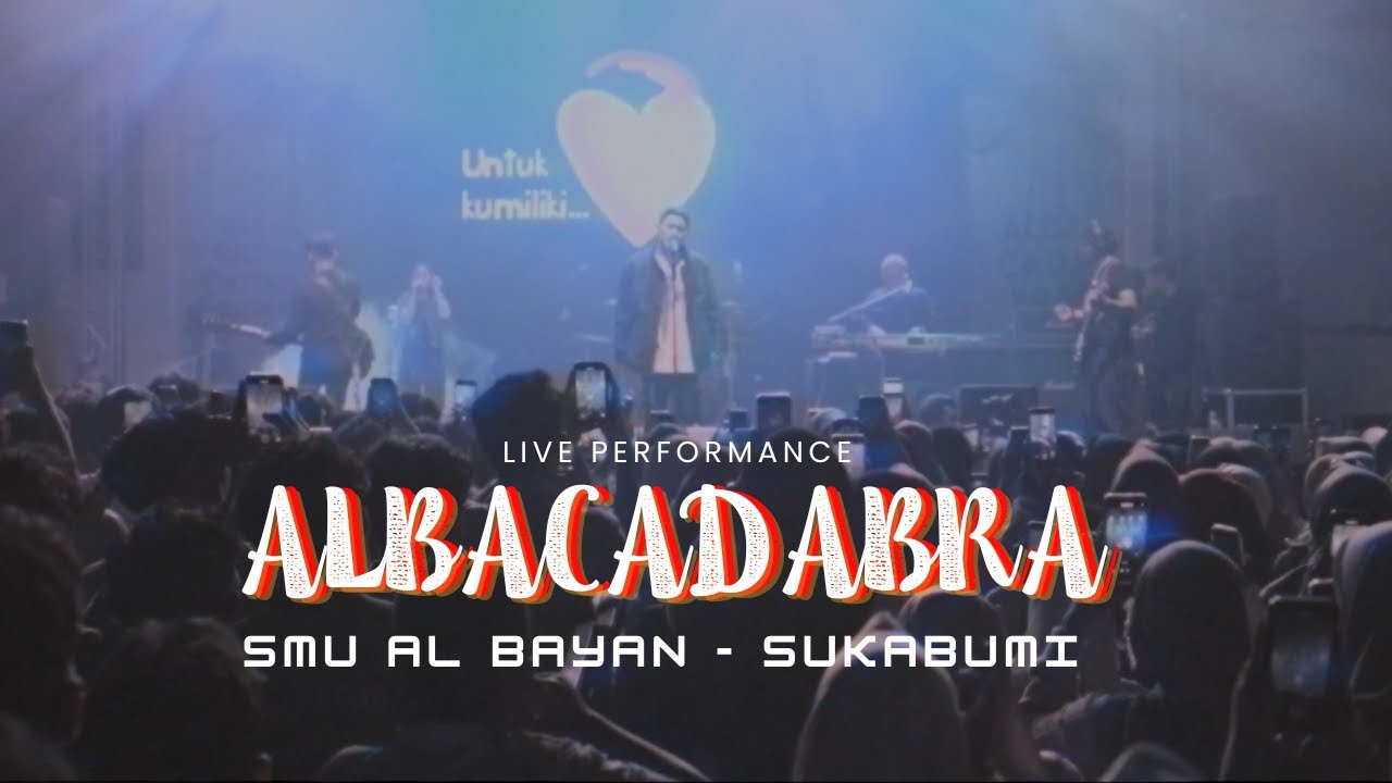 Ifan Seventeen Live Perform - ALBACADABRA SMU AL BAYAN SUKABUMI cover art