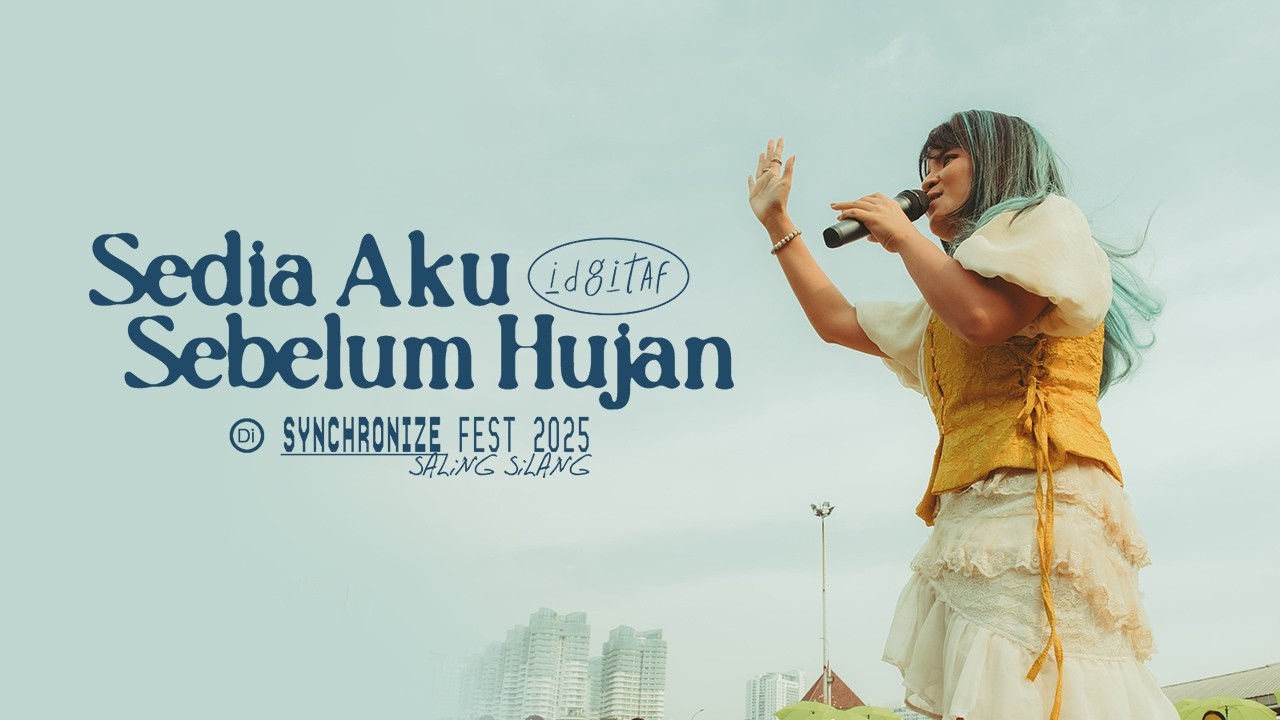 Idgitaf - Sedia Aku Sebelum Hujan (Ngamen Sore Sore di Synchronize Fest 2025) cover art