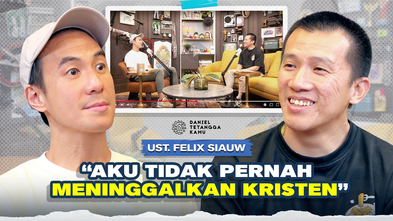 "Aku Tidak Pernah Meninggalkan Kristen" | Ust.Felix Siauw – Daniel Tetangga Kamu cover art
