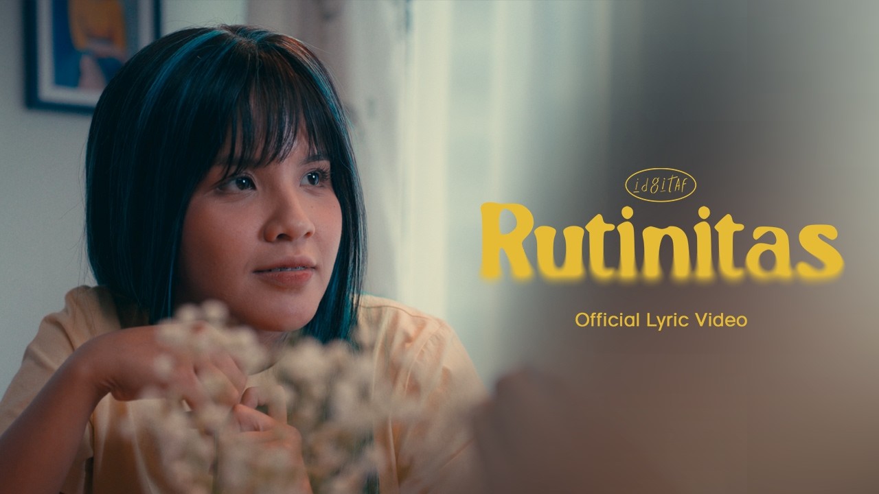 Idgitaf - Rutinitas (Official Lyric Video) cover art