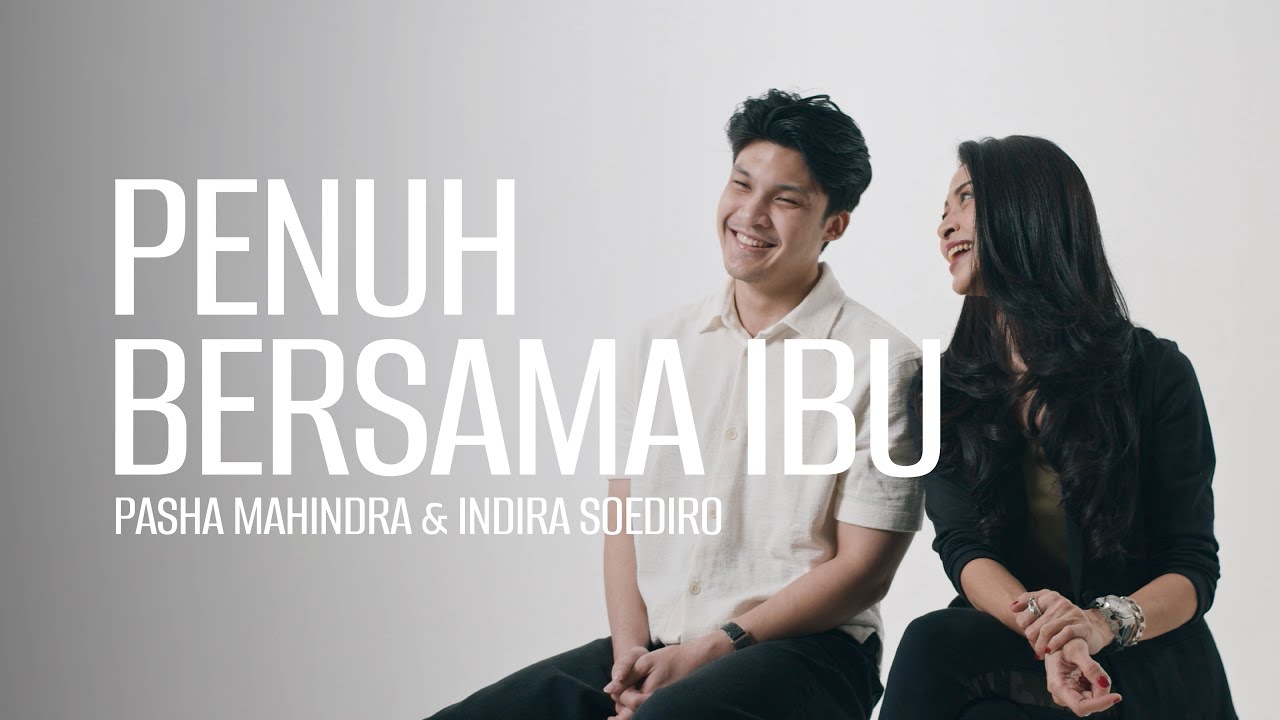 penuh bersama Ibu : Pasha Mahindra & Indira Soediro cover art