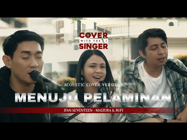 Ifan Seventeen - Maizura & Rufi - Menua Berdua ( OST Menuju Pelaminan ) | COWIS Soundtrack Session cover art
