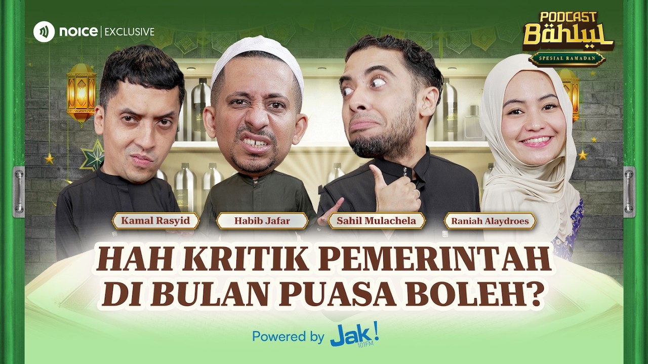 PUASA DITERIMA GA YA?! TAPI KATA HABIB JAFAR BOLEH KRITIK PEMERINTAH -PODCAST BAHLUL SPESIAL RAMADAN cover art