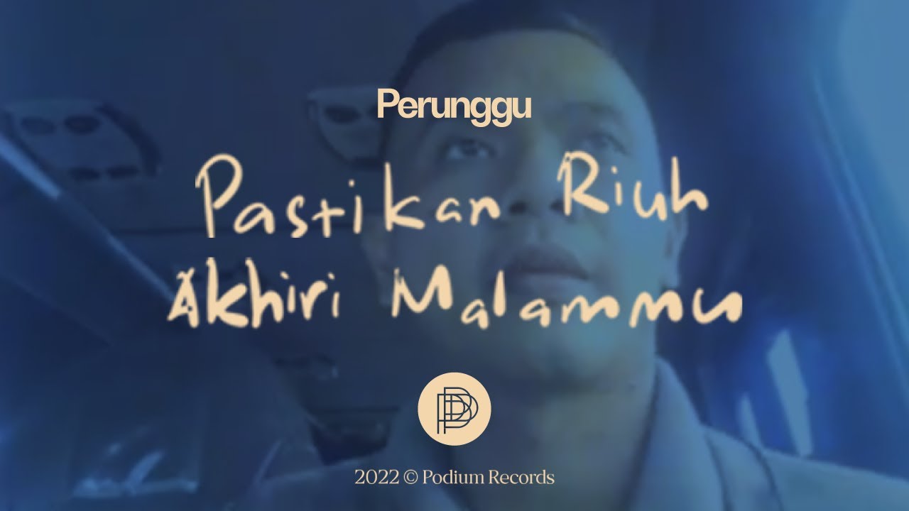 Perunggu - Pastikan Riuh Akhiri Malammu (Video Lirik) cover art