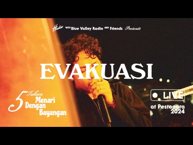 Hindia - Evakuasi (Live from 5 tahun Menari Dengan Bayangan at Pestapora 2024) cover art
