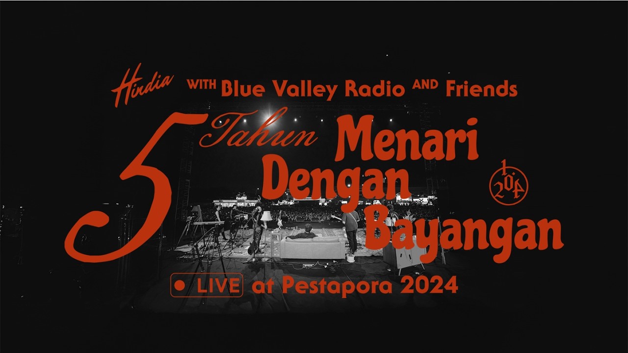 Hindia - 5 Tahun Menari Dengan Bayangan (Full Performance at Pestapora 2024) cover art