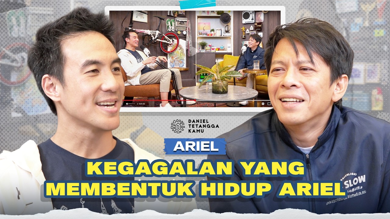 Perjalanan Hidup Ariel! Dari Kegagalan, Tekanan, Hingga Cara Melihat Hidup – Daniel Tetangga Kamu cover art
