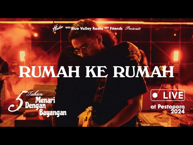 Hindia - Rumah Ke Rumah (Live from 5 tahun Menari Dengan Bayangan at Pestapora 2024) cover art